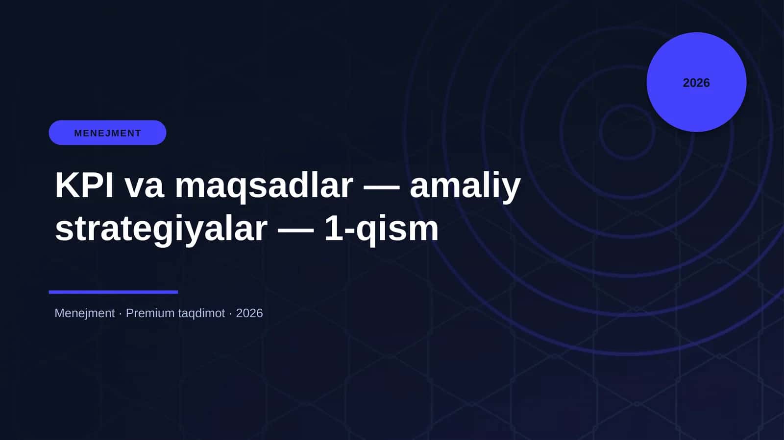 KPI va maqsadlar — amaliy strategiyalar — 1-qism