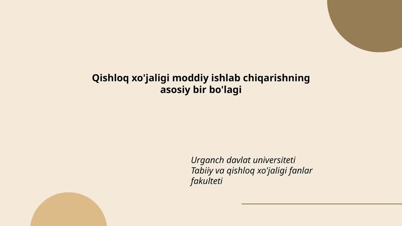 Qishloq xo'jaligi moddiy ishlab chiqarishning asosiy bir bo'lagi