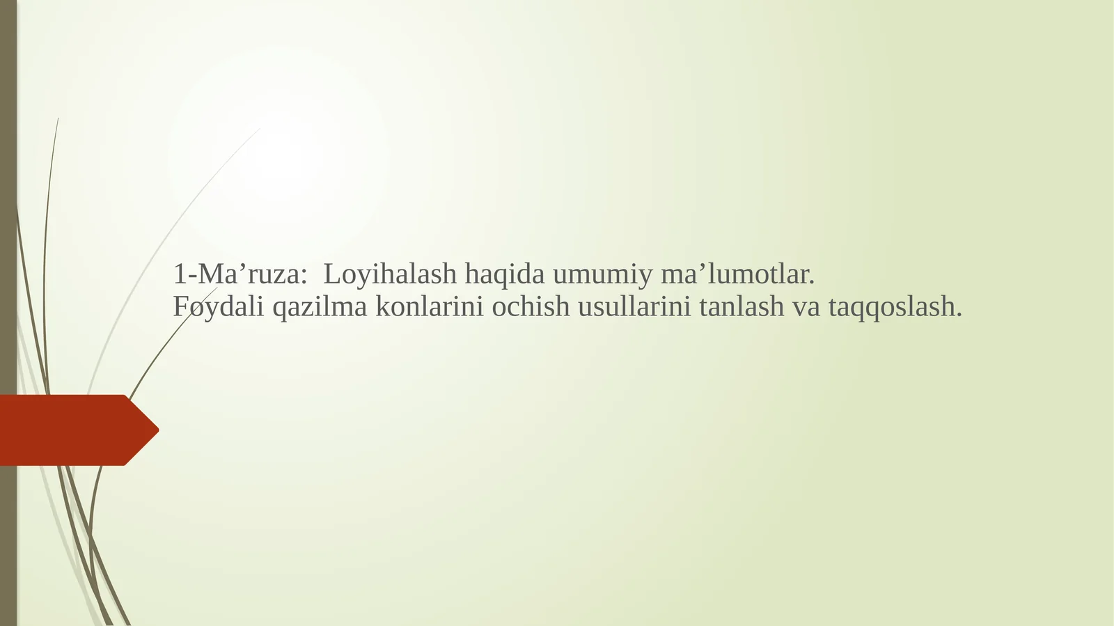 Ma’ruza: Loyihalash haqida umumiy ma’lumotlar