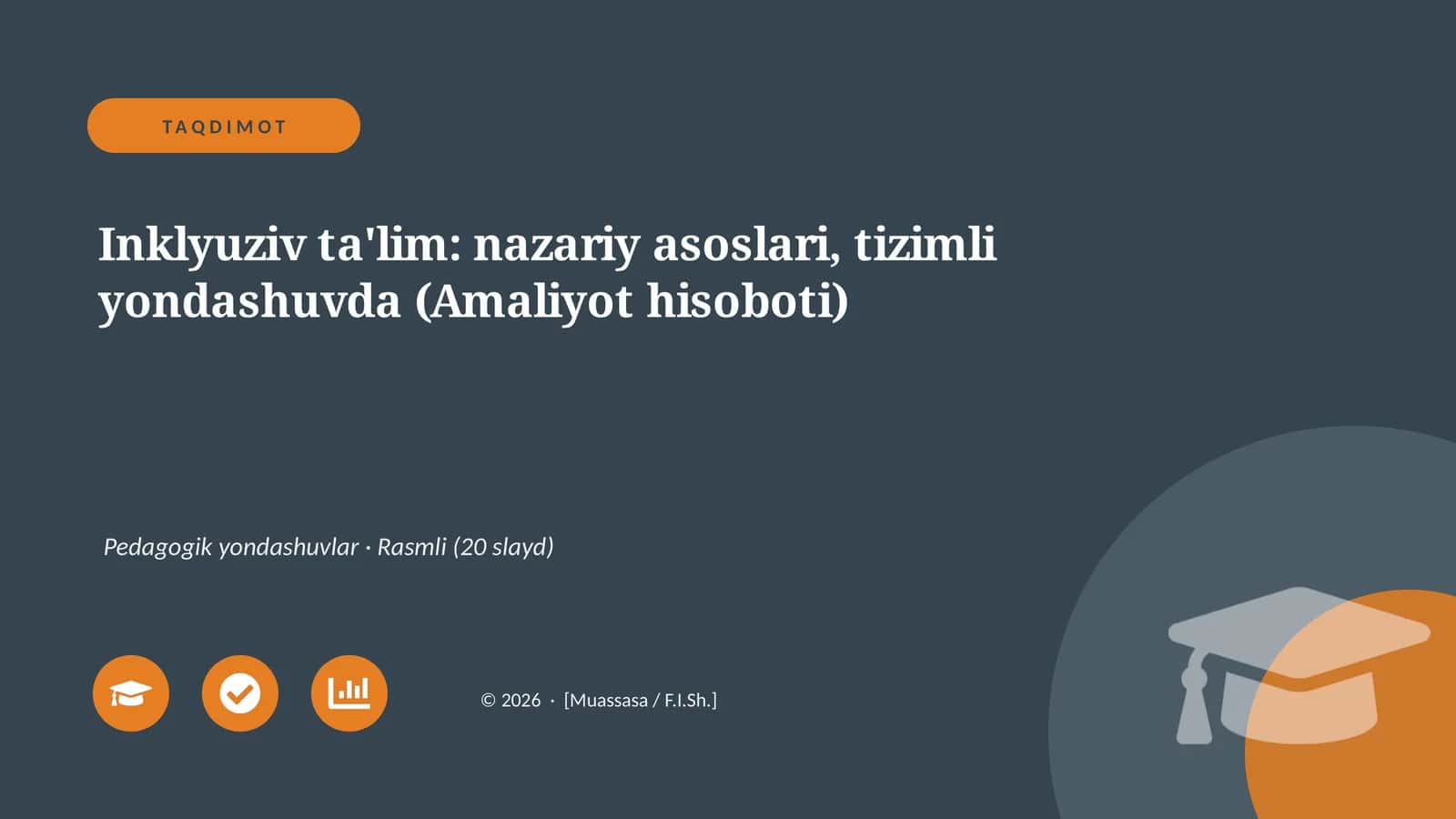 Inklyuziv ta'lim: nazariy asoslari, tizimli yondashuvda (Amaliyot hisoboti)