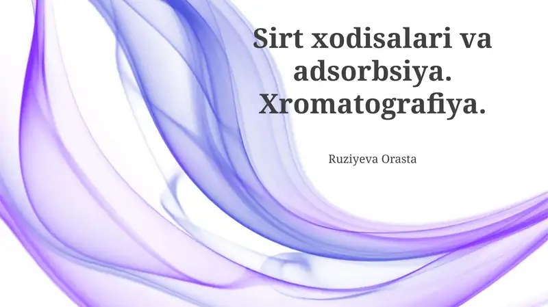 Sirt hodisalari va adsorbsiya asoslari