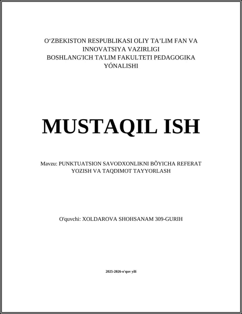 PUNKTUATSION SAVODXONLIKNI BÕYICHA REFERAT YOZISH VA TAQDIMOT TAYYORLASH