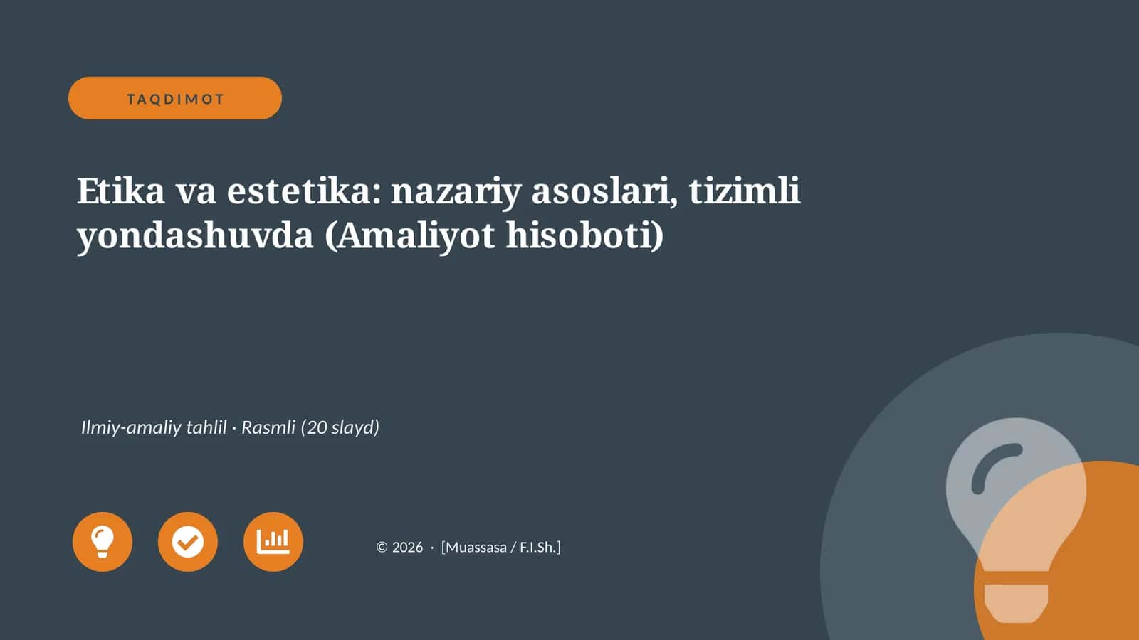 Etika va estetika: nazariy asoslari, tizimli yondashuvda (Amaliyot hisoboti)
