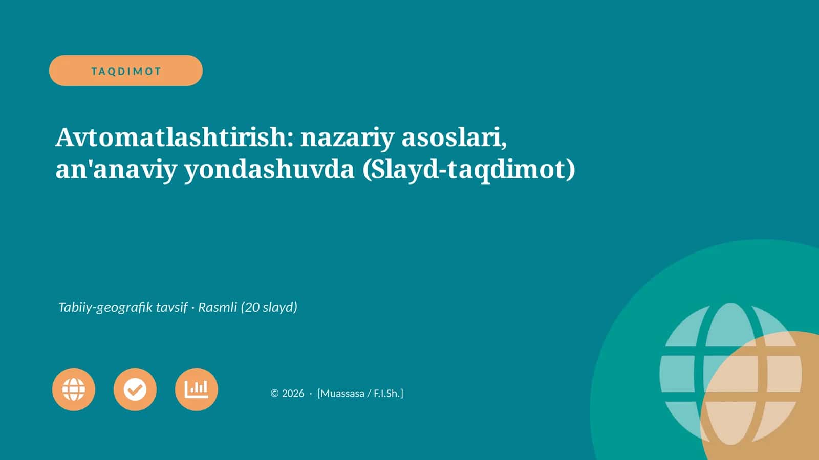 Avtomatlashtirish: nazariy asoslari, an'anaviy yondashuvda (Slayd-taqdimot)
