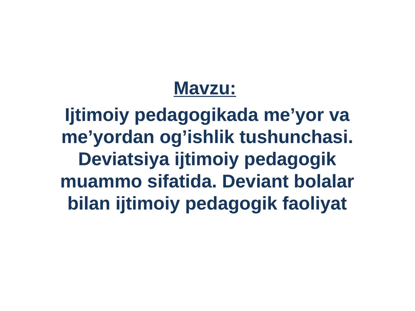 Ijtimoiy pedagogikada me’yor va me’yordan og’ishlik tushunchasi