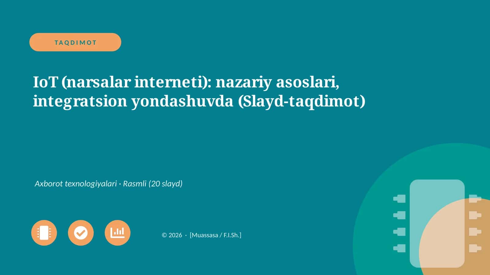 IoT (narsalar interneti): nazariy asoslari, integratsion yondashuvda (Slayd-taqdimot)