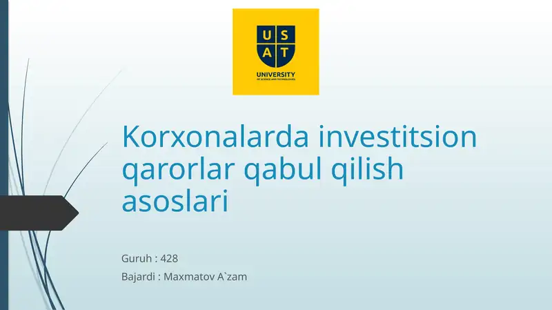 Korxonalardainvestitsionqarorlarqabulqilishasoslari