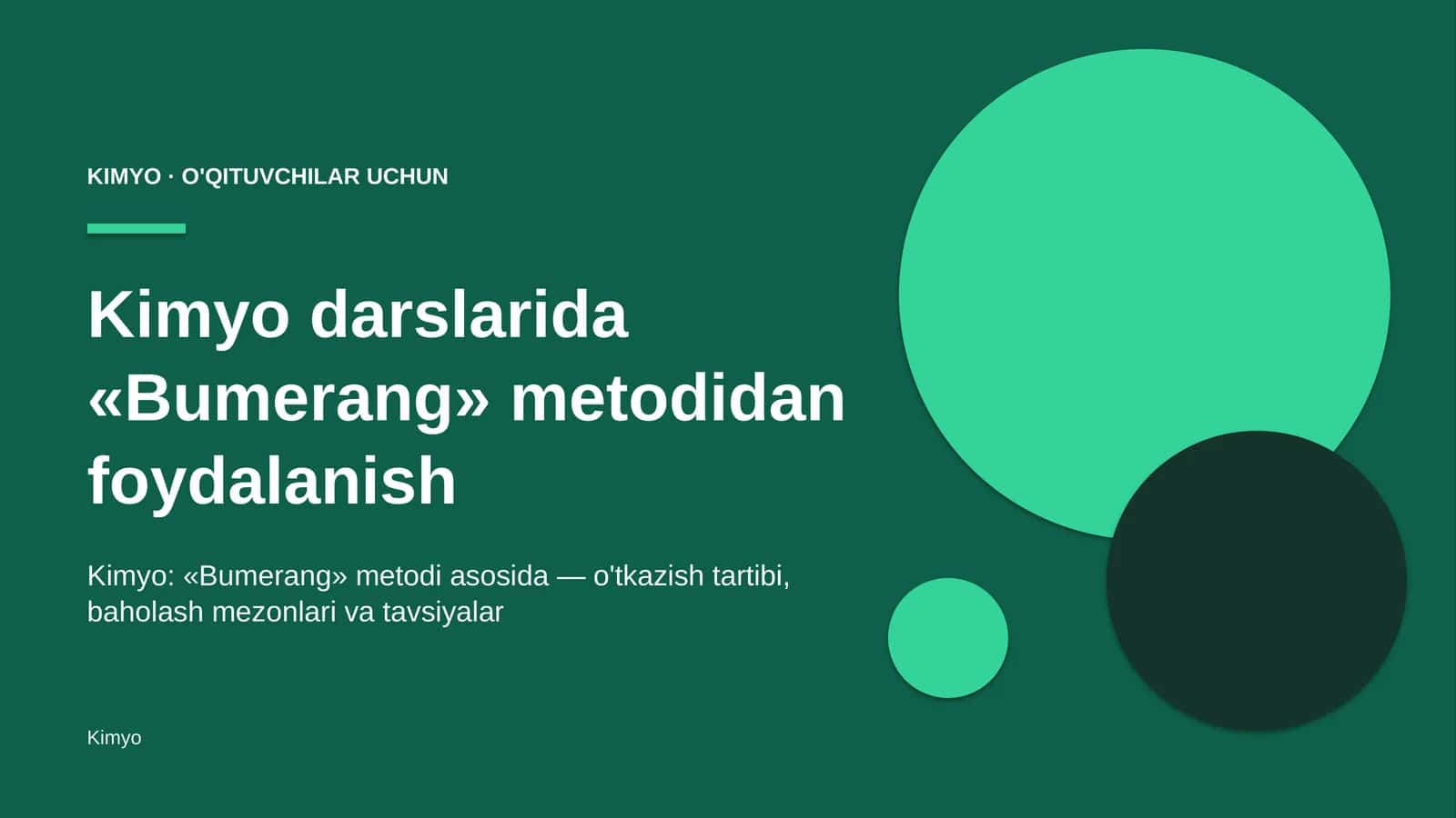 kimyo darslarida bumerang metodidan foydalanish 9743