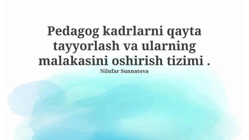 Pedagogik kadrlarni malakasini oshirish va qayta tayyorlash tizimi