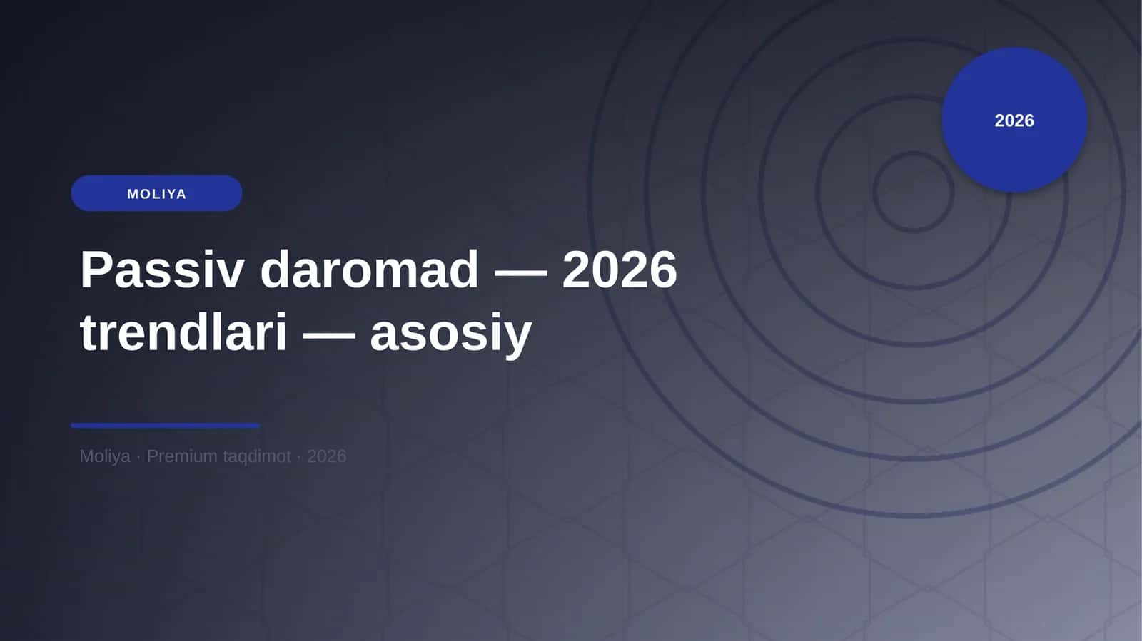 Passiv daromad — 2026 trendlari — asosiy