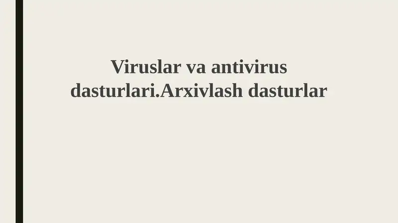 Viruslar va Antivirus Dasturlari