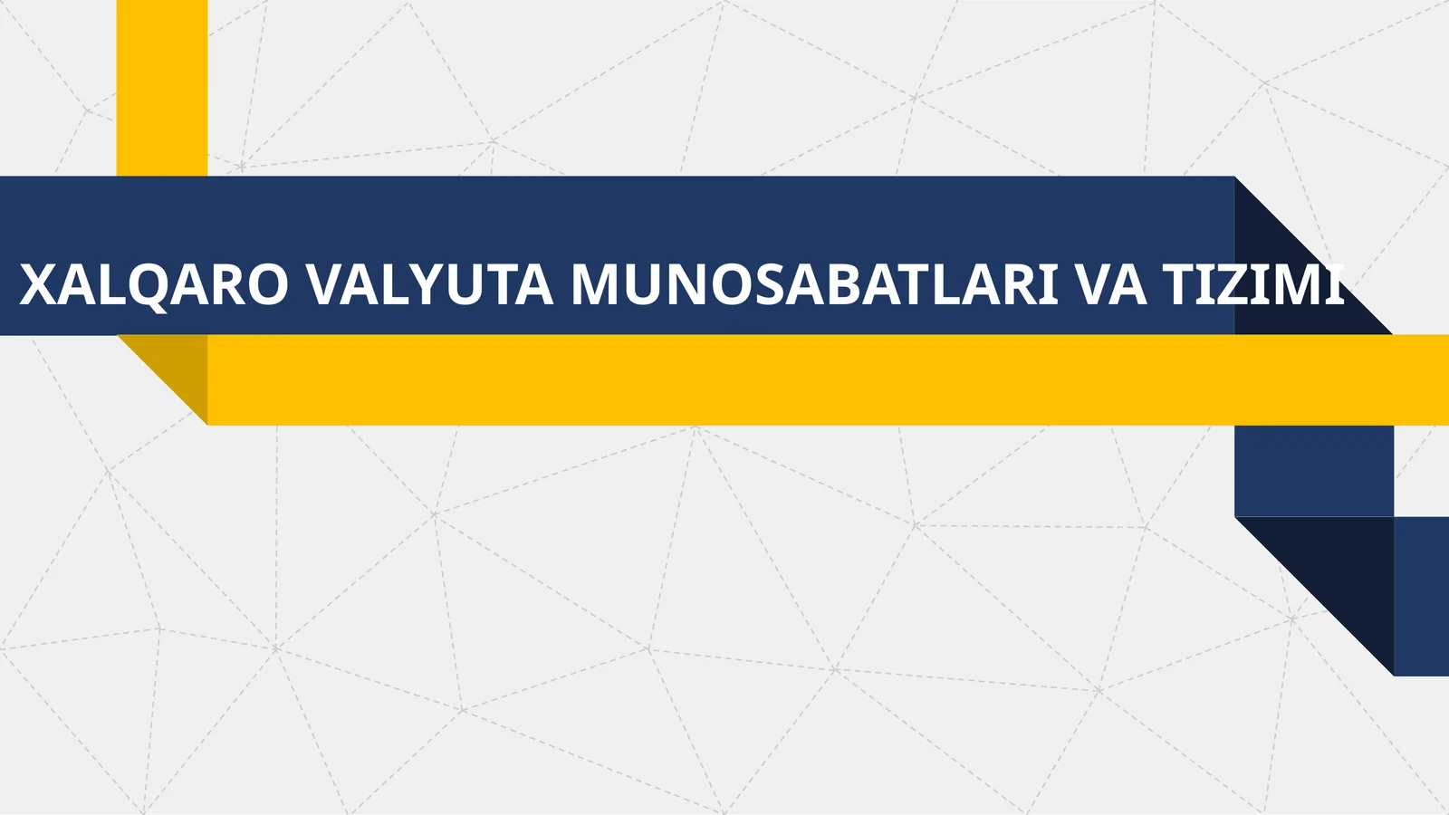 XALQARO VALYUTA MUNOSABATLARI VA TIZIMI