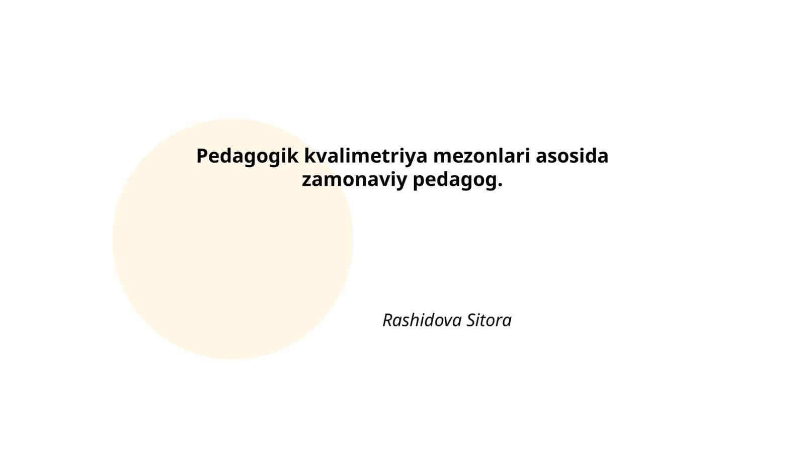 Pedagogik kvalimetriya mezonlari asosida zamonaviy pedagog