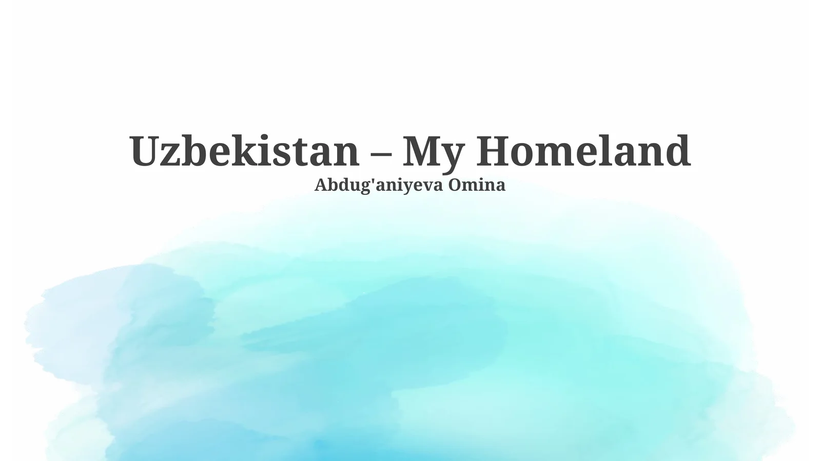 Uzbekistan – My Homeland
