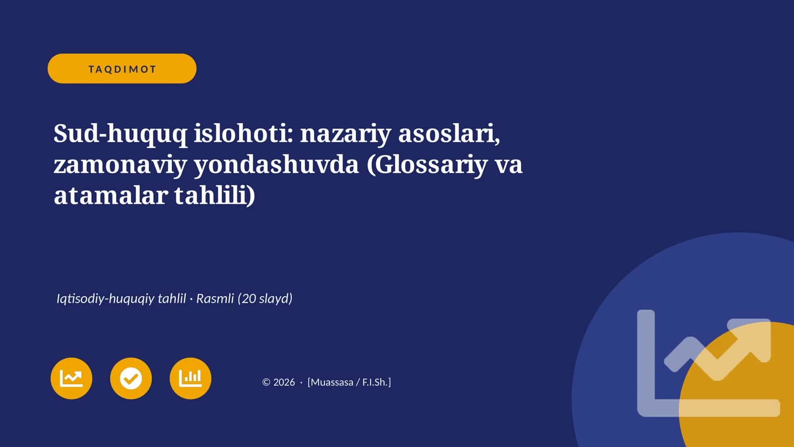 Sud-huquq islohoti: nazariy asoslari, zamonaviy yondashuvda (Glossariy va atamalar tahlili)