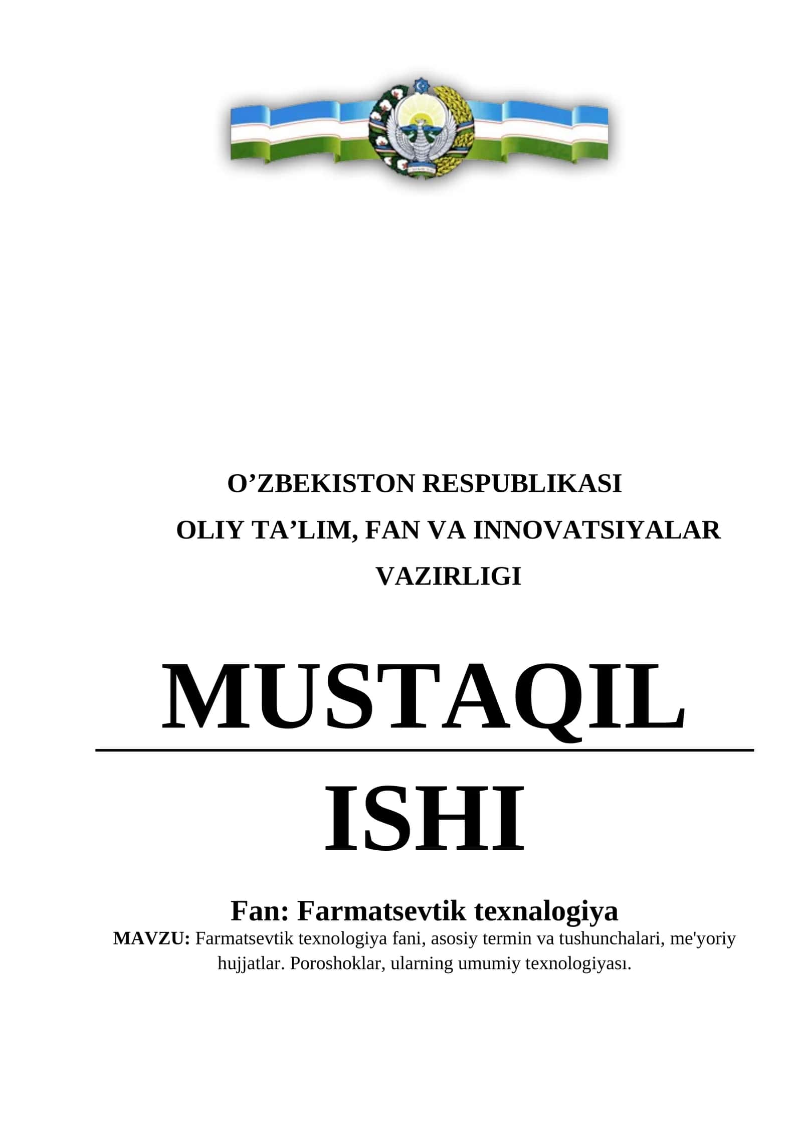 Farmatsevtik texnologiya fani, asosiy termin va tushunchalari, me'yoriy hujjatlar. Poroshoklar, ularning umumiy texnologiyası
