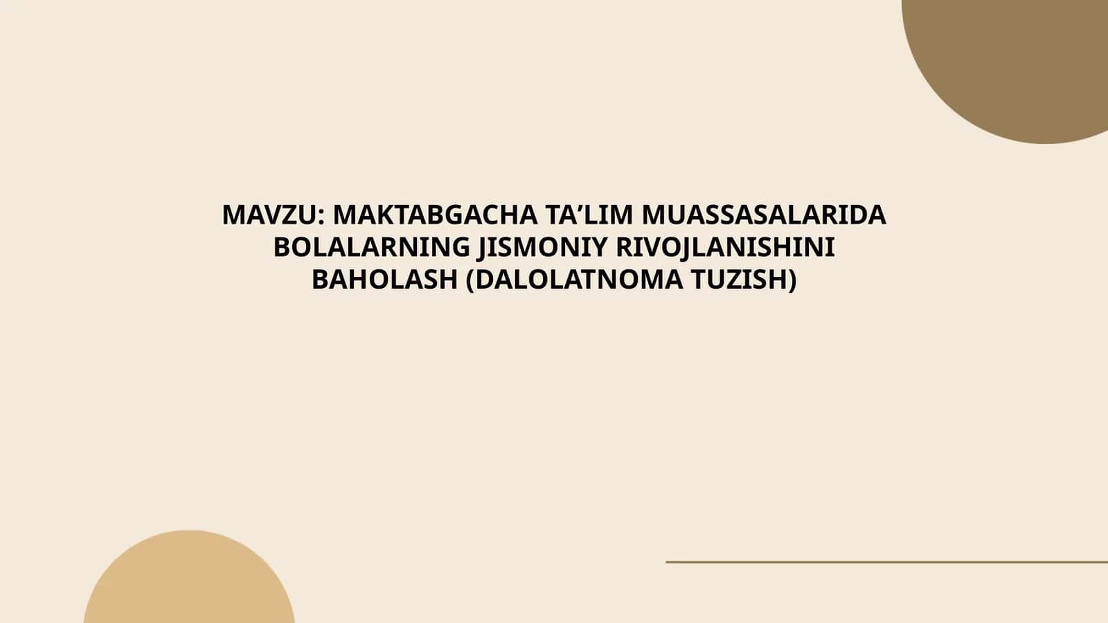 MAKTABGACHA TAʼLIM MUASSASALARIDA BOLALARNING JISMONIY RIVOJLANISHINI BAHOLASH