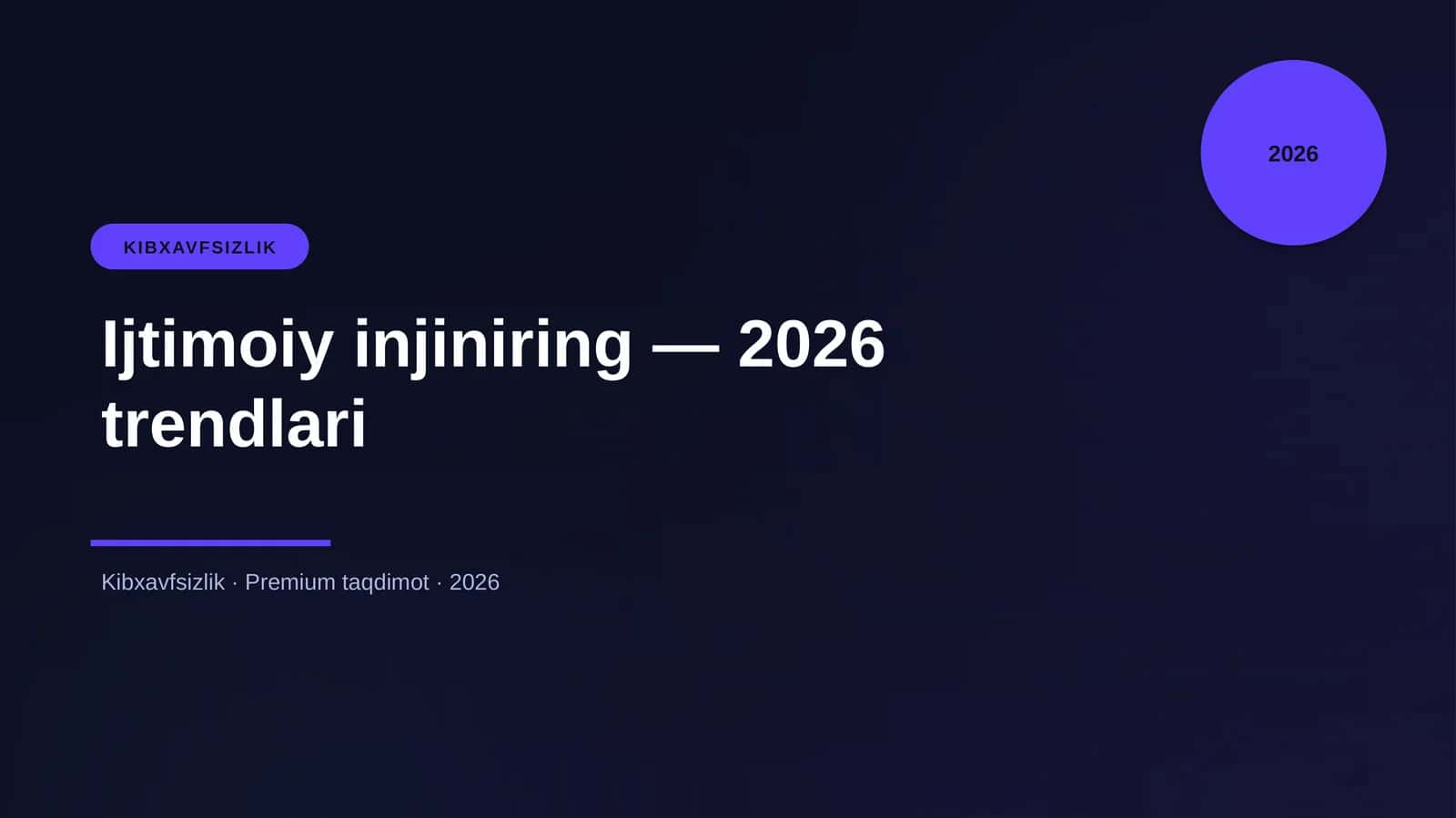Ijtimoiy injiniring — 2026 trendlari
