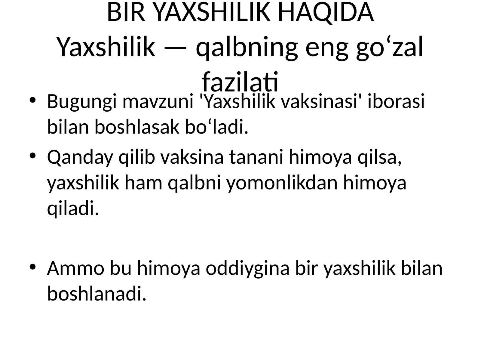 BIR YAXSHILIK HAQIDA