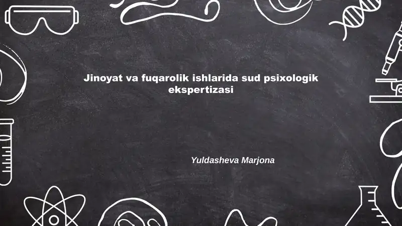 Jinoyat va fuqarolik ishlarida sud psixologik ekspertizasi