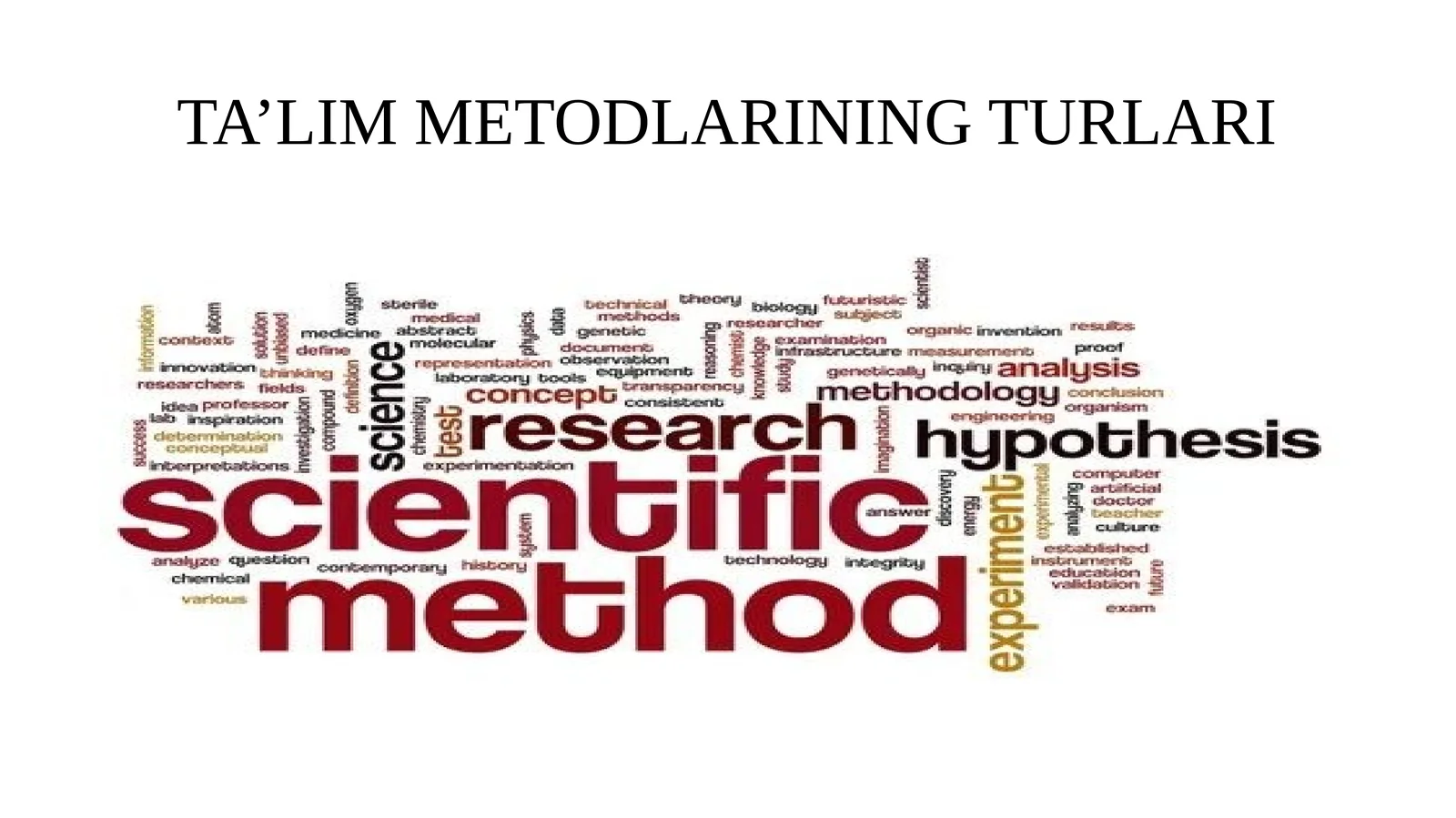 TA’LIM METODLARINING TURLARI