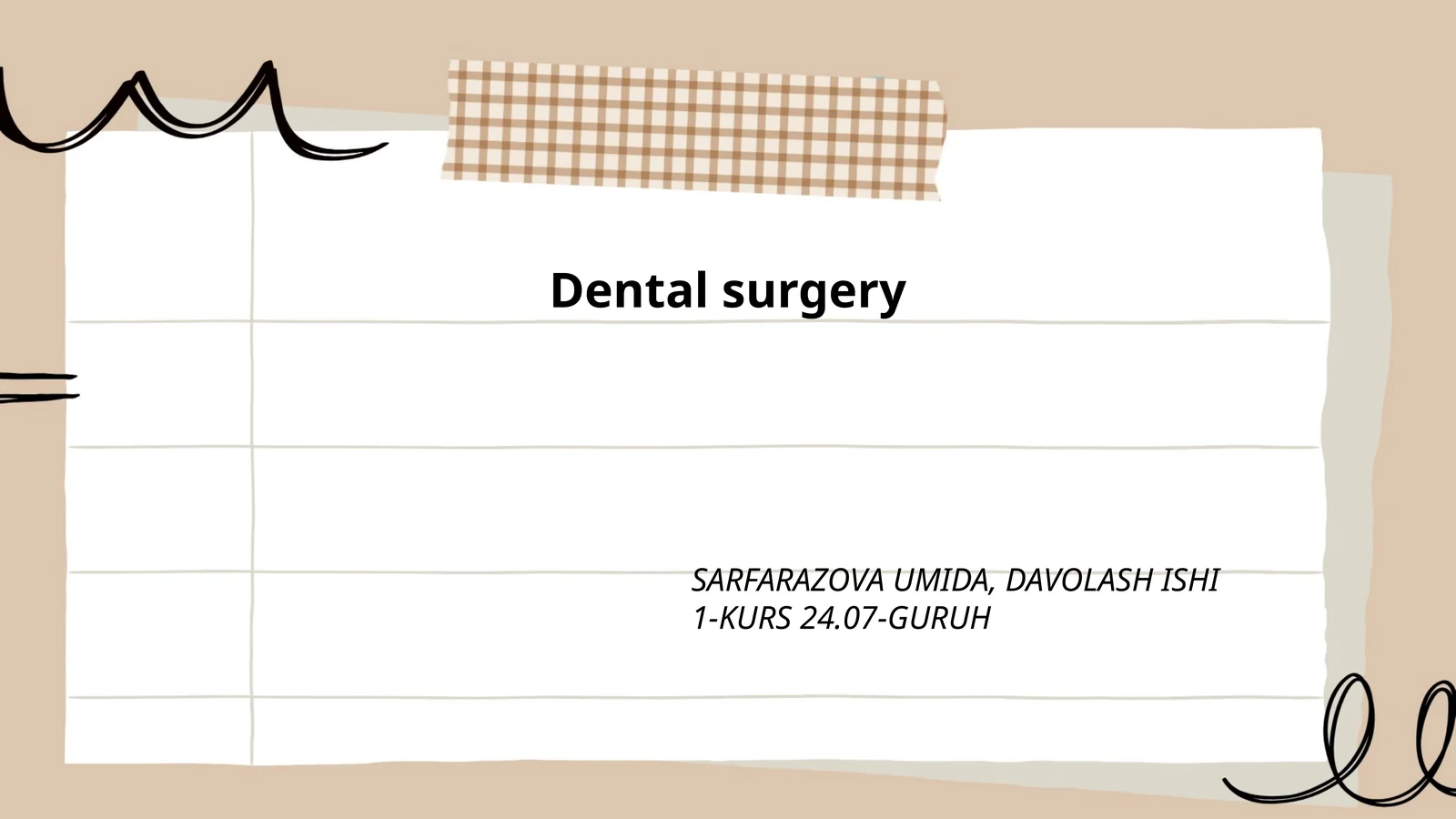 Dental surgery