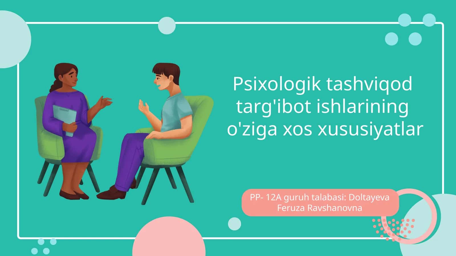 Psixologik tashviqod targ'ibot ishlarining o'ziga xos xususiyatlar