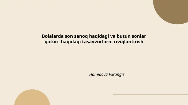 Bolalarda son sanoq haqidagi va butun sonlar qatori haqidagi tasavvurlarni rivojlantirish