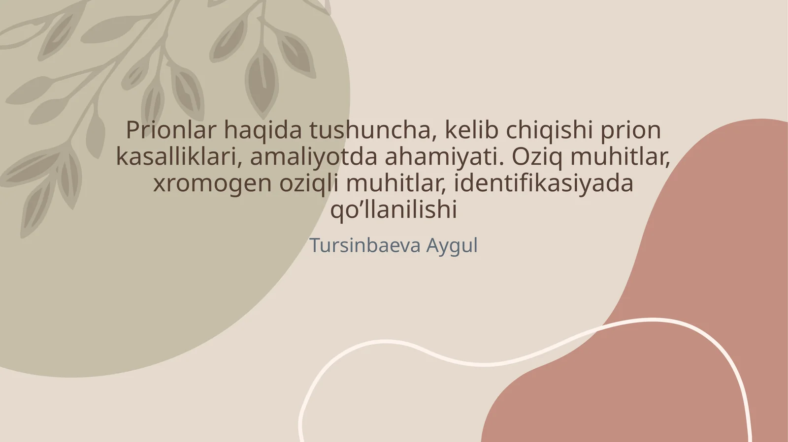 Prionlar haqida tushuncha, kelib chiqishi prion kasalliklari, amaliyotda ahamiyati. Oziq muhitlar, xromogen oziqli muhitlar, identifikasiyada qo’llanilishi