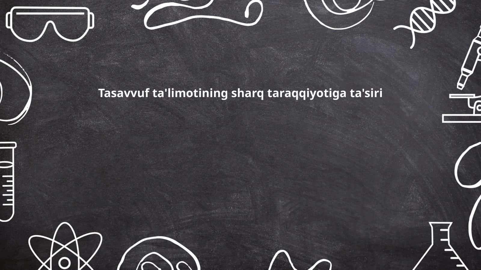 Tasavvuf ta'limotining sharq taraqqiyotiga ta'siri
