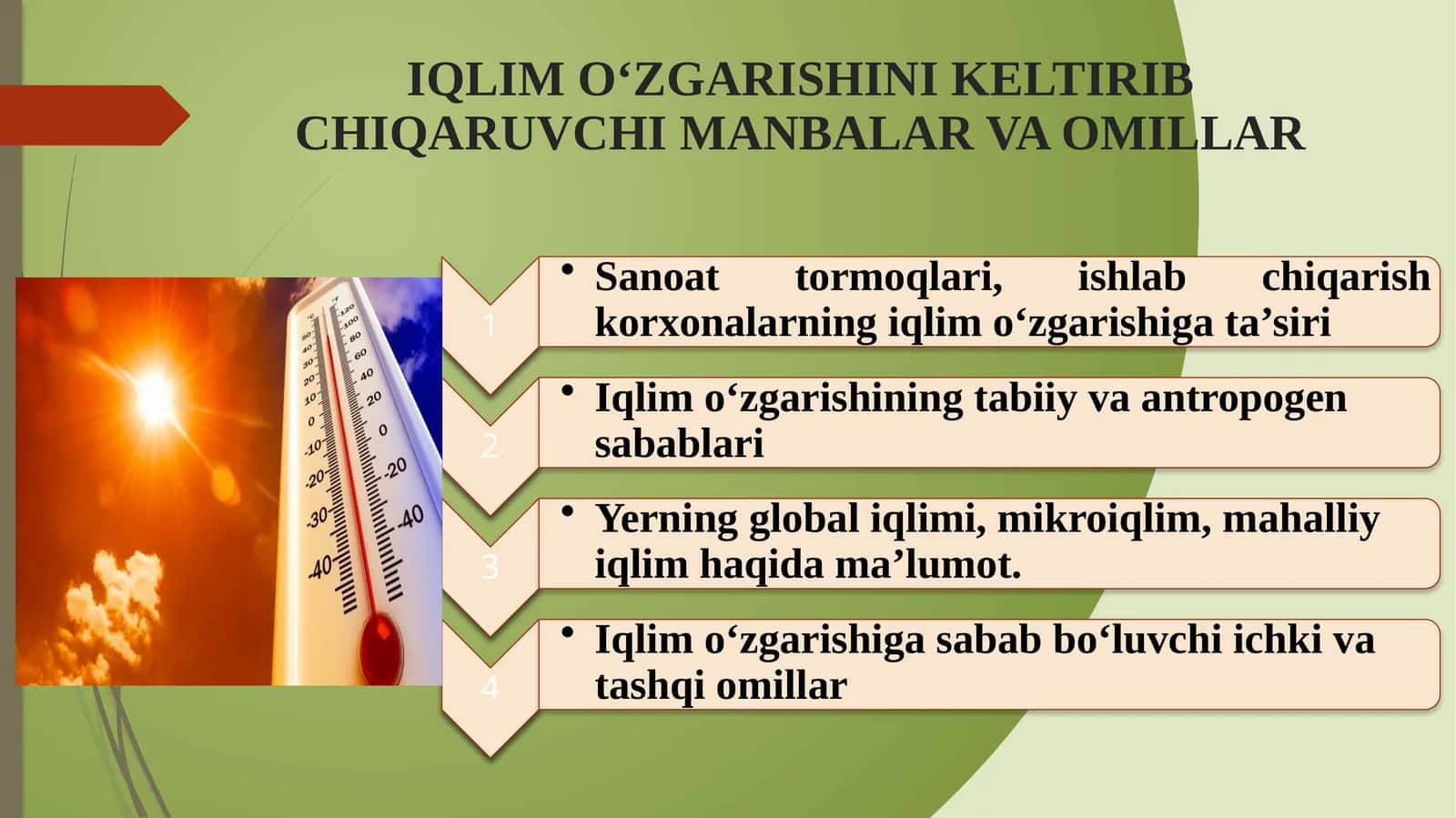 IQLIMOʻZGARISHINIKELTIRIB CHIQARUVCHI MANBALAR VA OMILLAR
