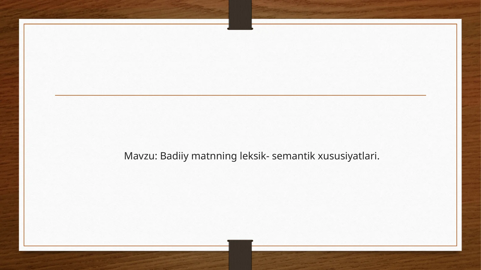 Badiiy matnning leksik- semantik xususiyatlari