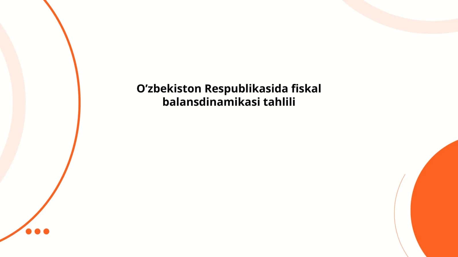 O’zbekiston Respublikasida fiskal balansdinamikasi tahlili