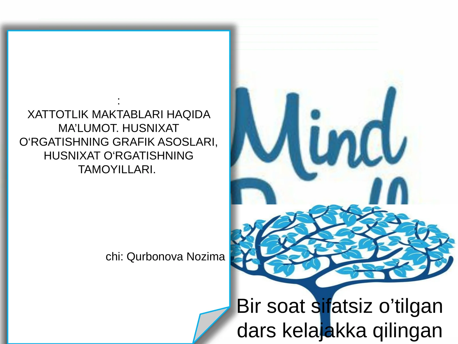 XATTOTLIK MAKTABLARI HAQIDA MA’LUMOT. HUSNIXAT O‘RGATISHNING GRAFIK ASOSLARI, HUSNIXAT O‘RGATISHNING TAMOYILLARI