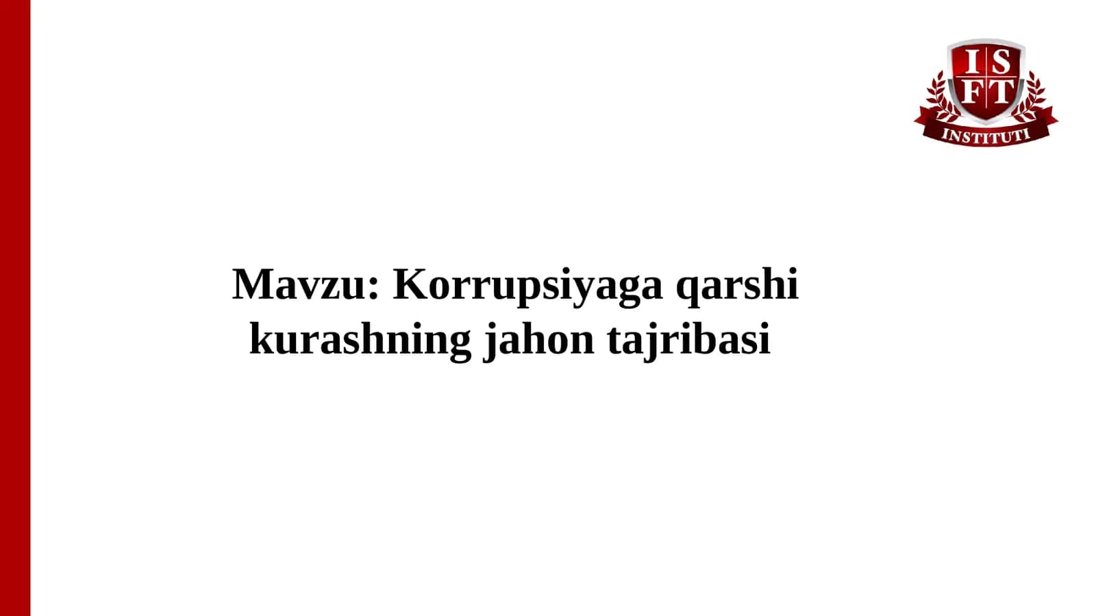 Korrupsiyaga qarshi kurashning jahon tajribasi