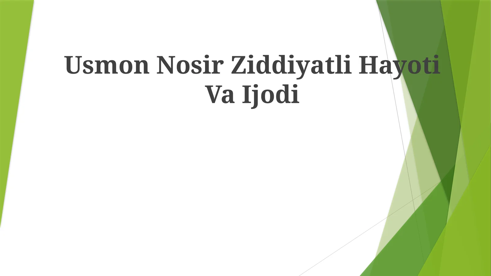 Usmon Nosir Ziddiyatli HayotiVaIjodi