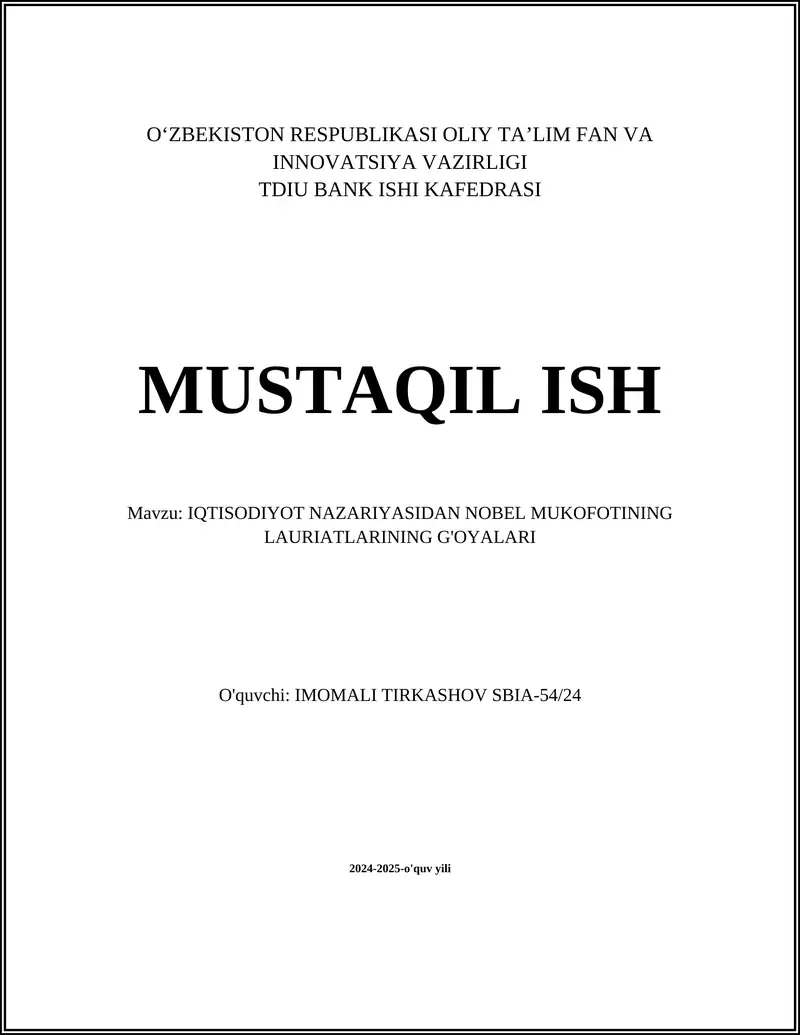 IQTISODIYOT NAZARIYASIDAN NOBEL MUKOFOTINING LAURIATLARINING G'OYALARI