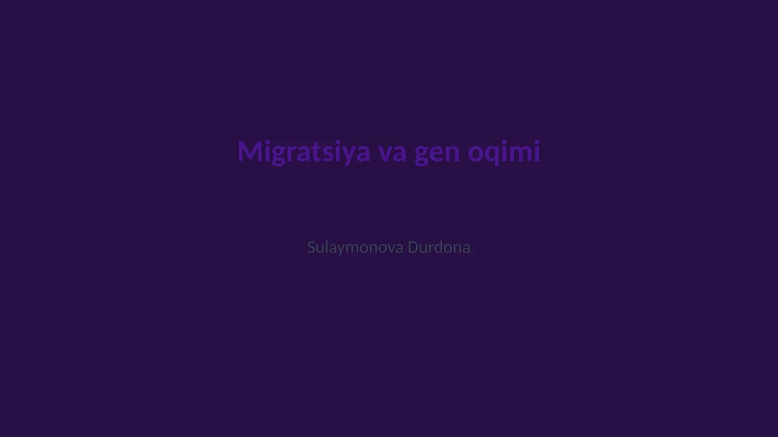 Migratsiya va gen oqimi
