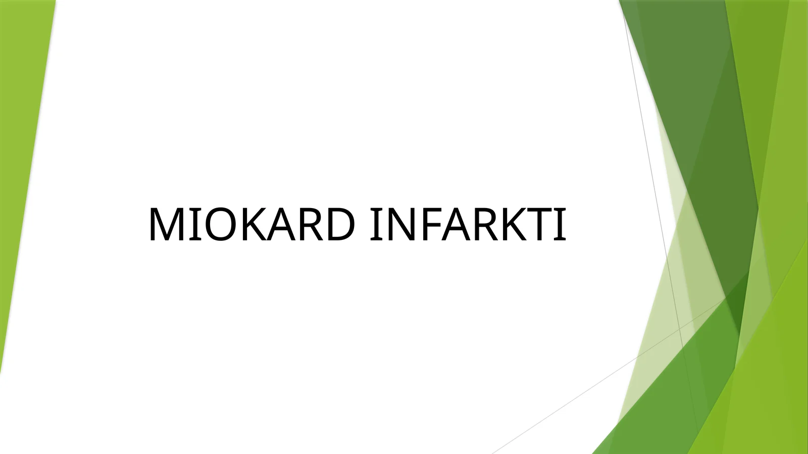 MIOKARD INFARKTI