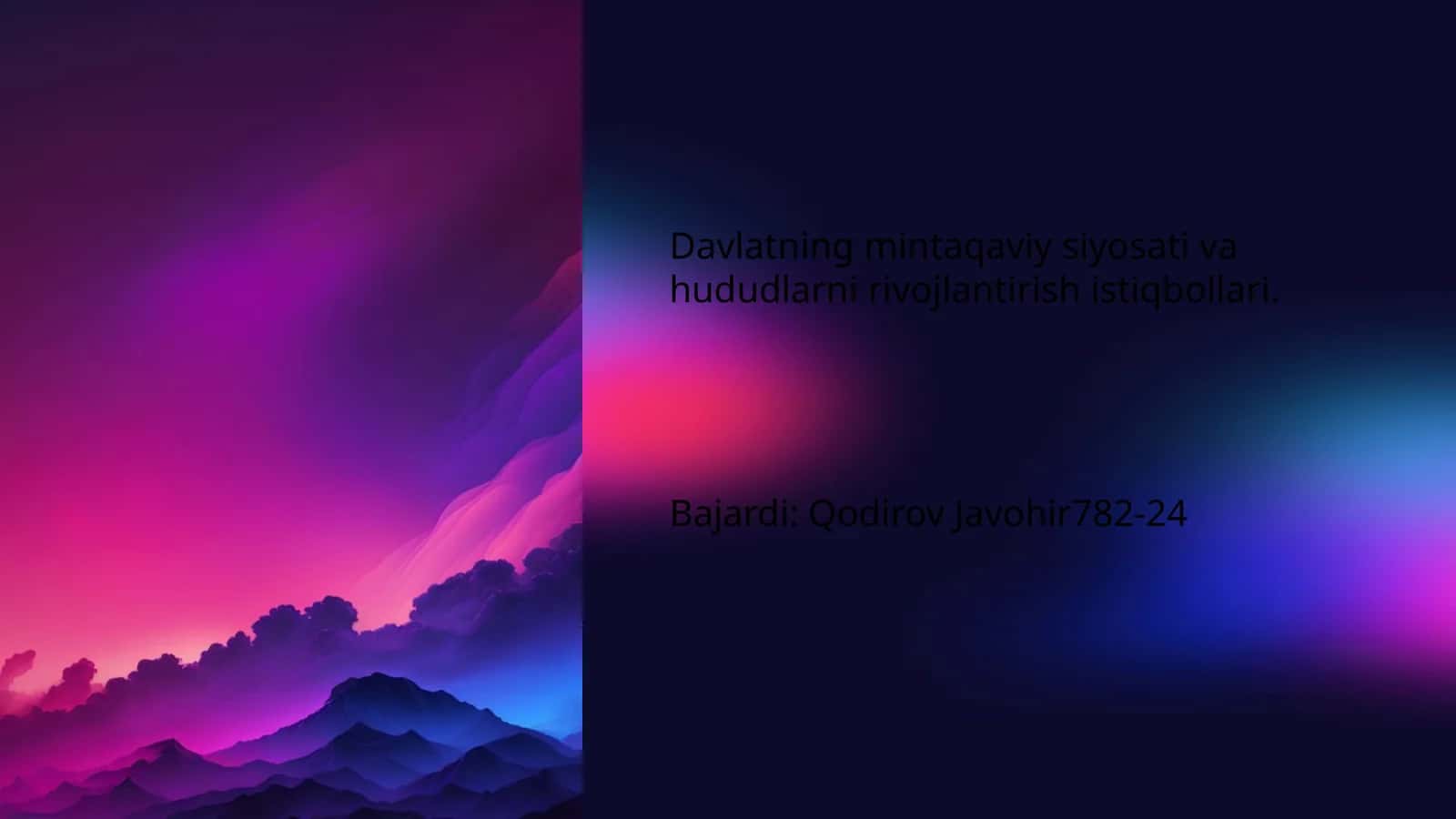 Davlatning mintaqaviy siyosati va hududlarni rivojlantirish istiqbollari