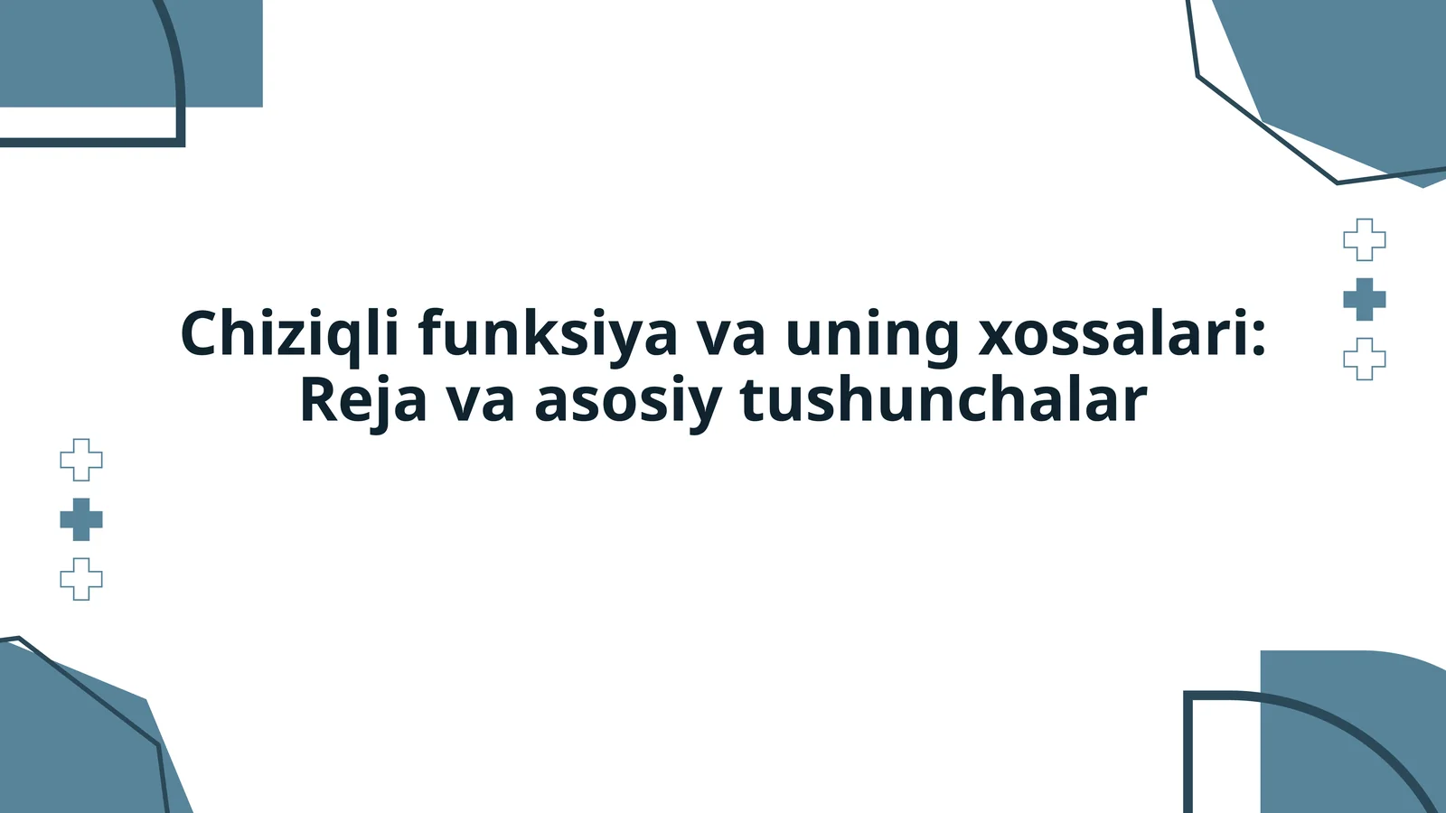 Chiziqli funksiya va uning xossalari: Reja va asosiy tushunchalar