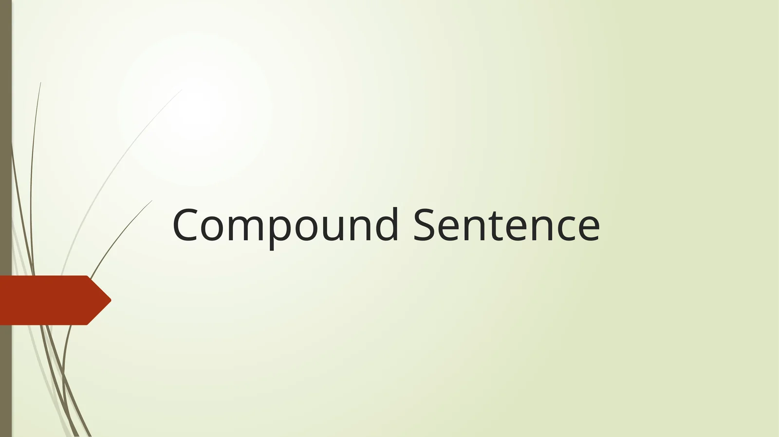 Compound and complex sentences