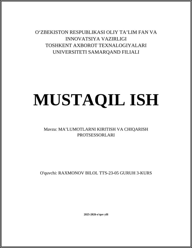 MA’LUMOTLARNI KIRITISH VA CHIQARISH PROTSESSORLARI