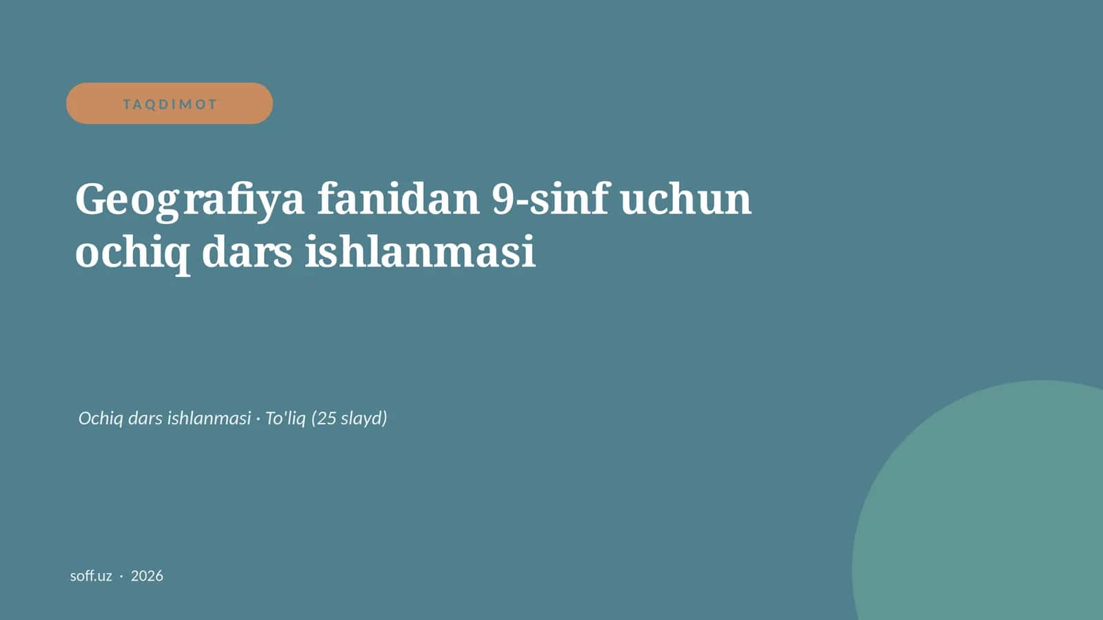 Geografiya fanidan 9-sinf uchun ochiq dars ishlanmasi