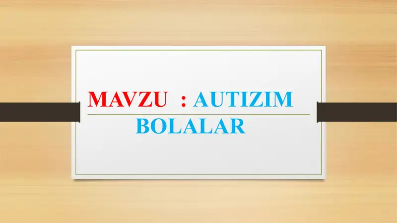 AUTIZIM BOLALAR