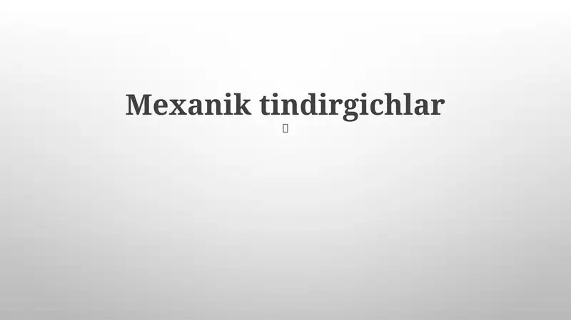 Mexanik tindirgichlar