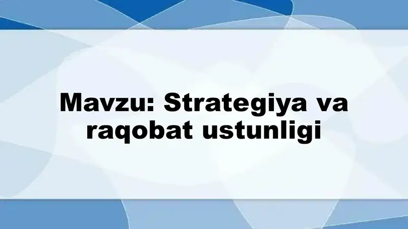 Strategiya va raqobat ustunligi