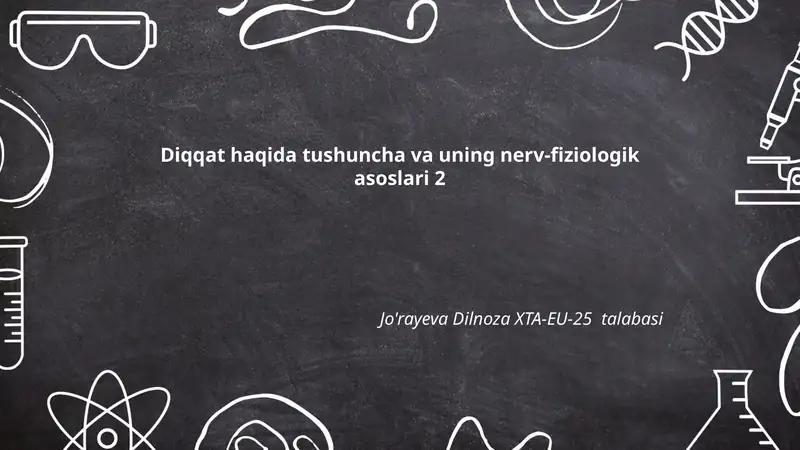 Diqqat haqida tushuncha va uning nerv-fiziologik asoslari 2