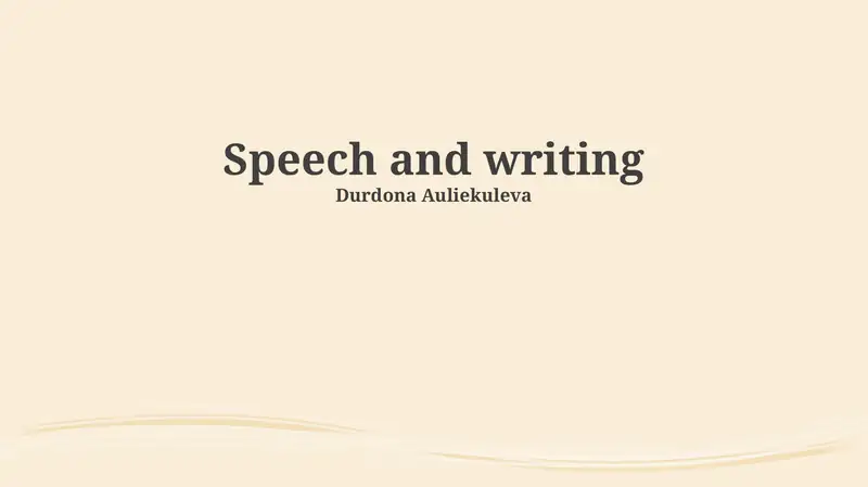 Speech and Writing