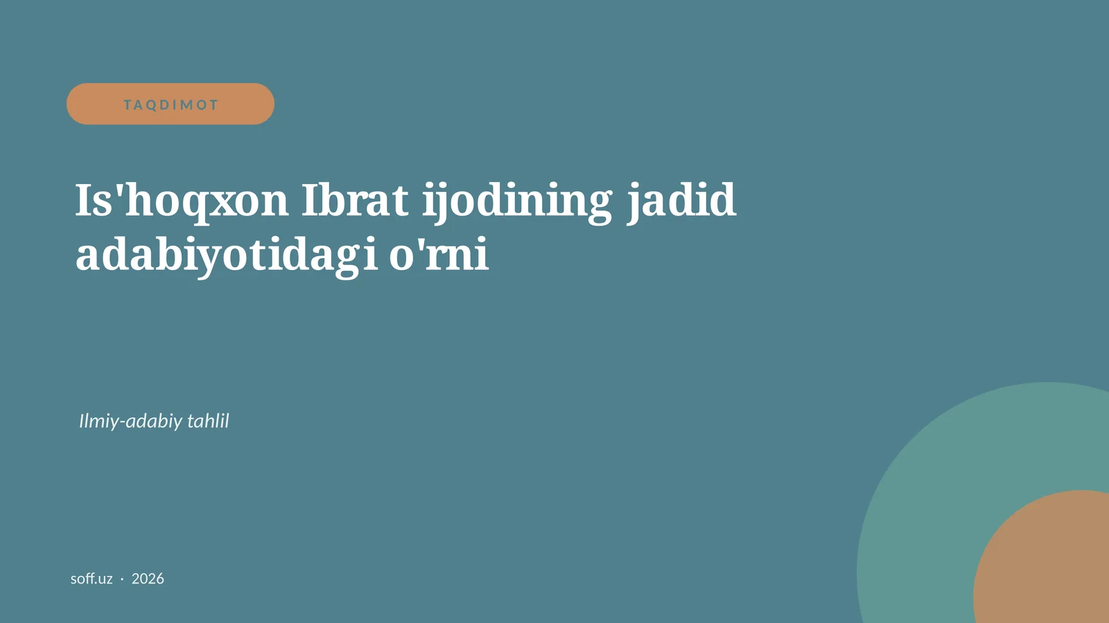 Is'hoqxon Ibrat ijodining jadid adabiyotidagi o'rni